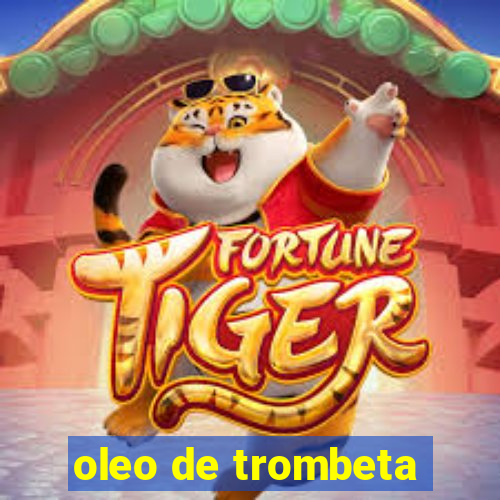 oleo de trombeta